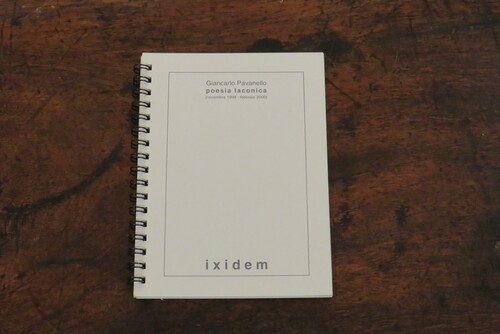 libri GIANCARLO PAVANELLO. Poesia laconica. [novembre 1999-febbraio 2000].