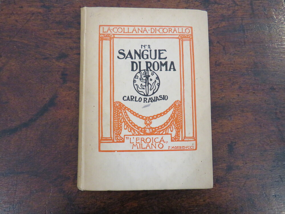 CARLO RAVASIO. Sangue di Roma.