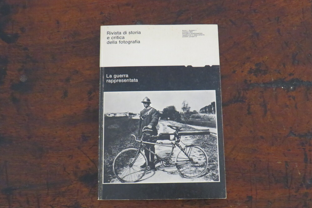 AA.VV. Rivista di storia e critica della fotografia. La guerra rappresentata.
