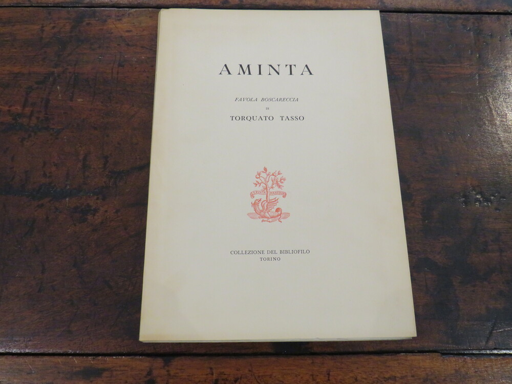 TORQUATO TASSO. Aminta. Favola Boscareccia (1573).