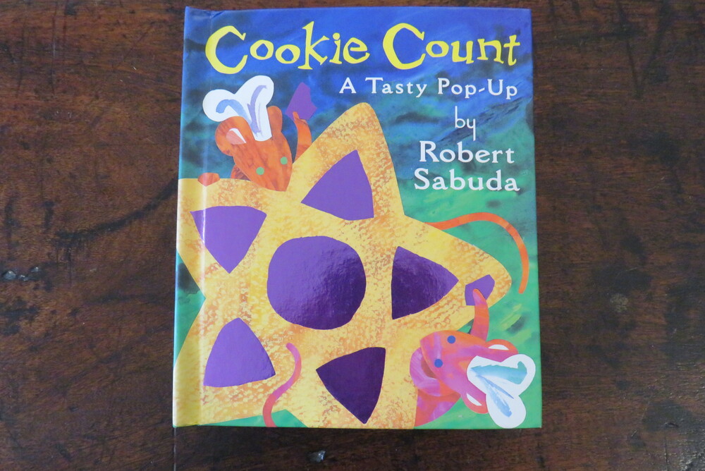 ROBERT SABUDA. Cookie Count. A Tasty Pop Up.
