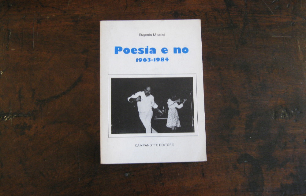 EUGENIO MICCINI. Poesia e no. 1963-1984