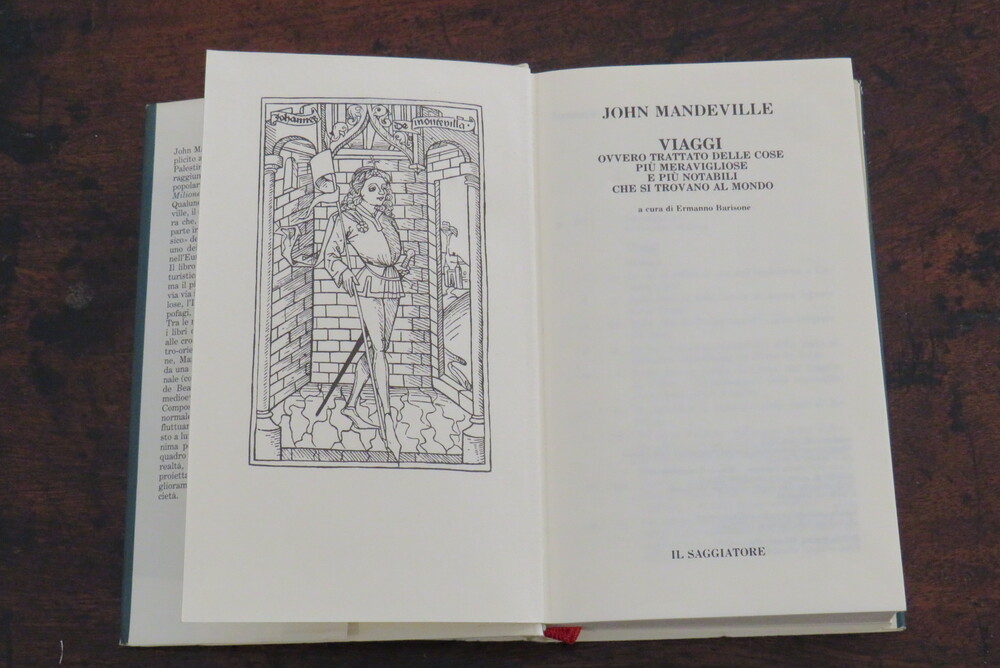 JOHN MANDEVILLE. Viaggi ovvero Trattato delle cose più meravigliose e più notabili che si trovano al mondo.