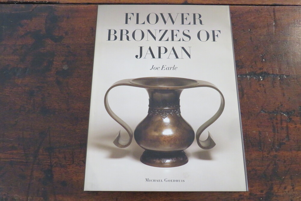 JOE EARLE. Flower Bronzes of Japan.