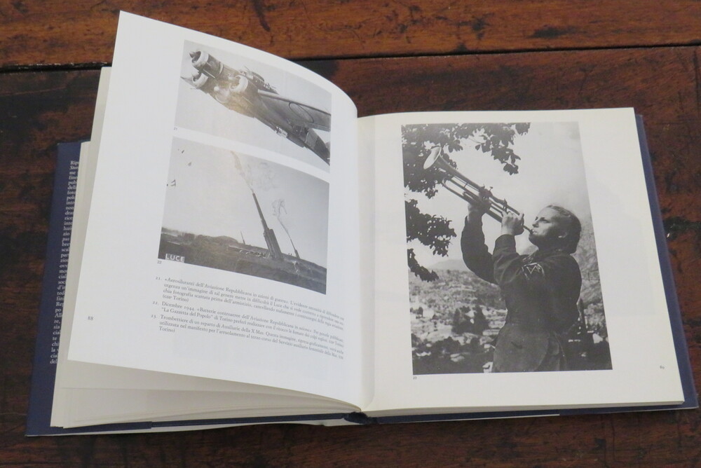 GIOVANNI DE LUNA, ADOLFO MIGNEMI, CARLO GENTILE. Storia fotografica della repubblica sociale italiana.