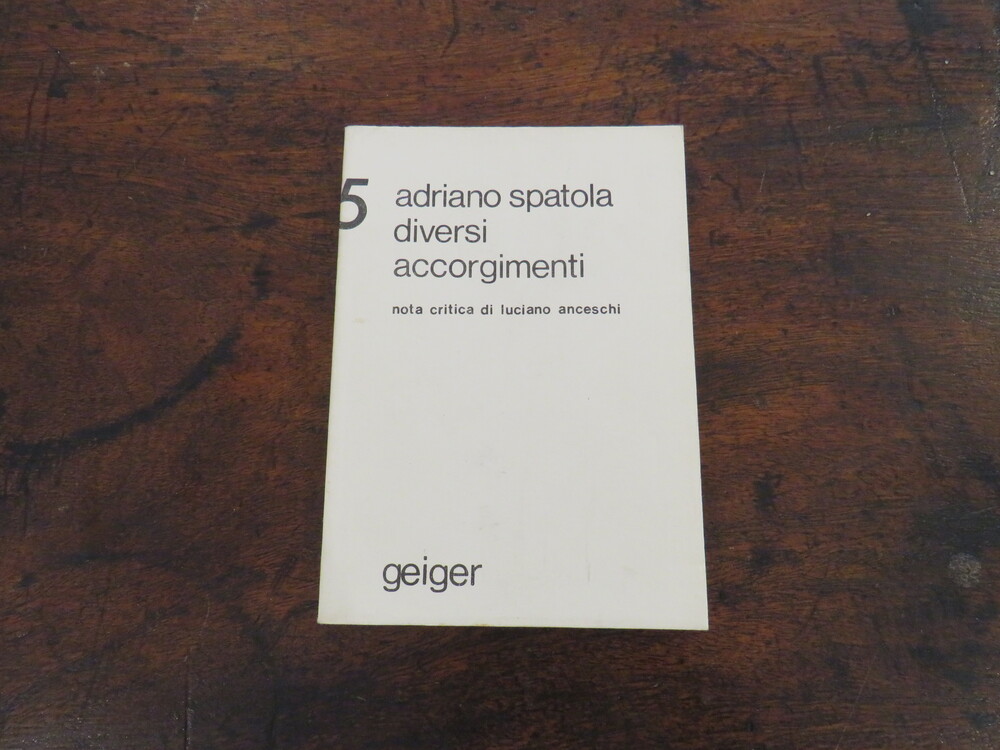 ADRIANO SPATOLA. Diversi accorgimenti.