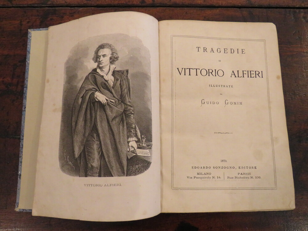 VITTORIO ALFIERI. Tragedie di Vittorio Alfieri. Illustrate da Guido Gonin.