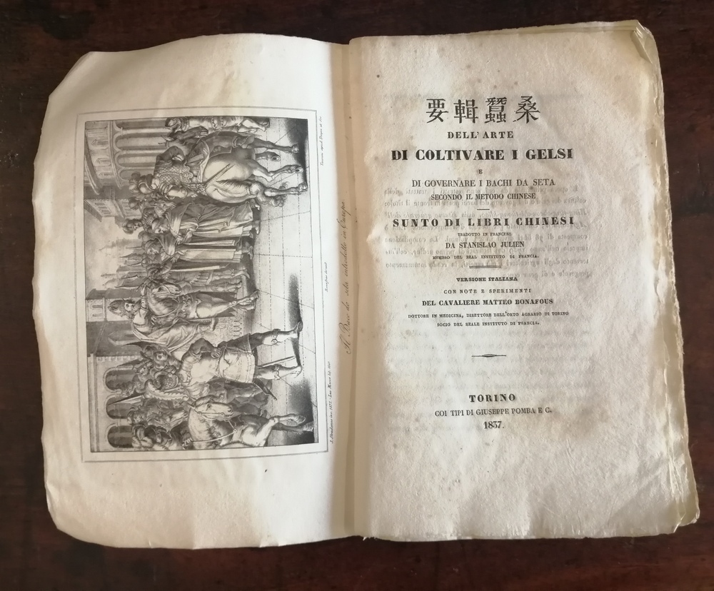 M. BONAFOUS. Dell'arte di coltivare i gelsi e di governare il baco da seta secondo il metodo chinese