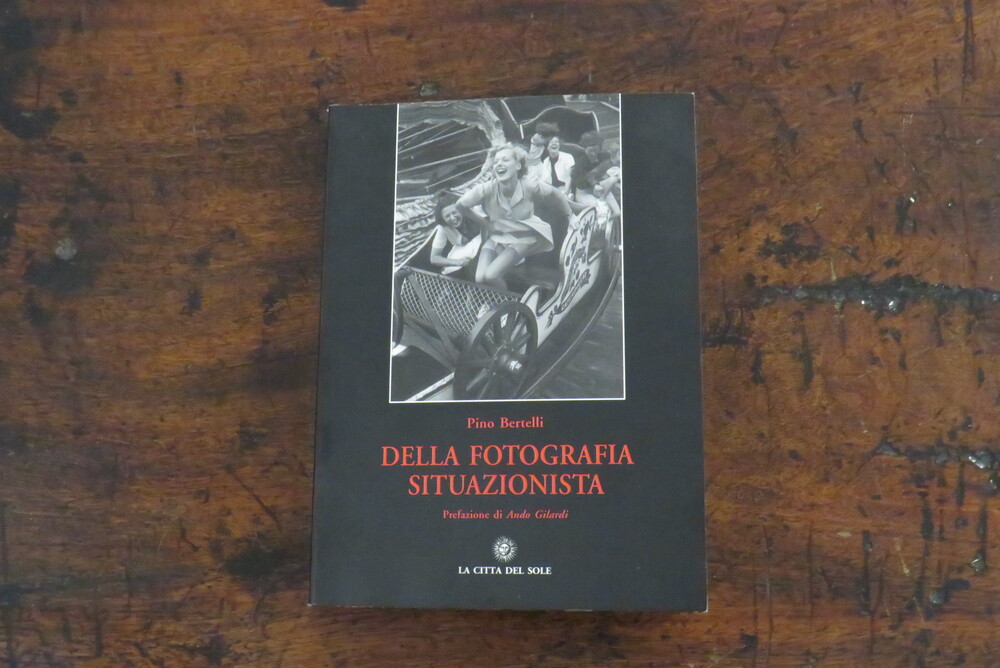 PINO BERTELLI. Della fotografia situazionista.