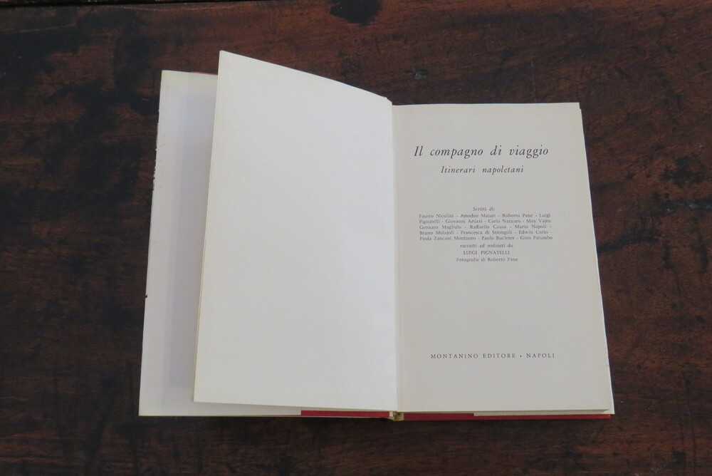 LUIGI PIGNATELLI. Il compagno di viaggio. Itinerari napoletani.