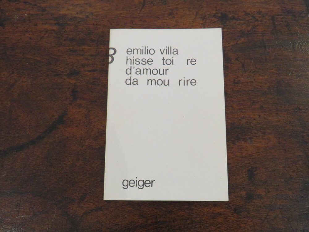 EMILIO VILLA. Hisse toi re d’amour da mou rire. Romansexe.