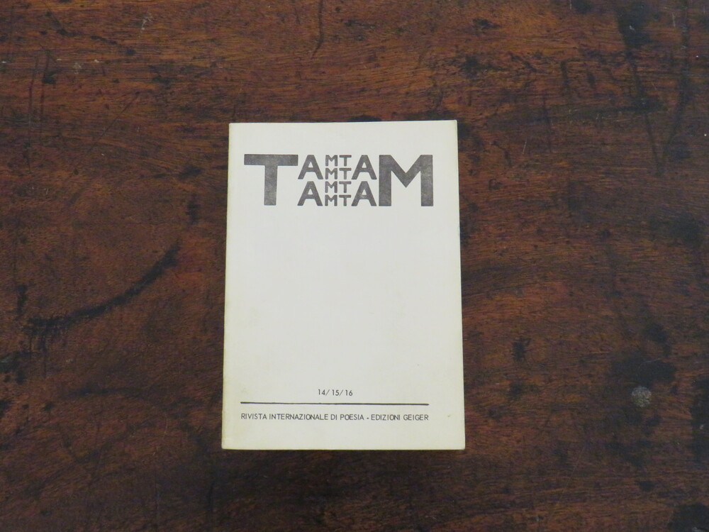 MAURIZIO SPATOLA, GIULIA NICCOLAI. TAM TAM N. 14-15-16. Rivista Internazionale di Poesia.