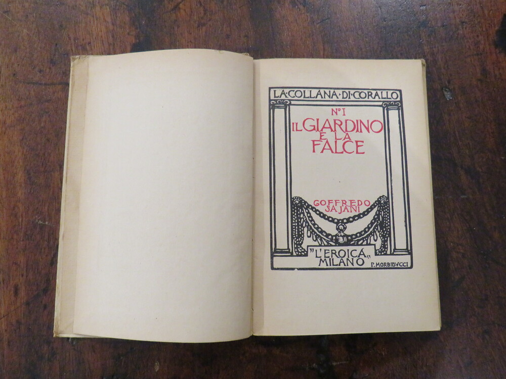 GOFFREDO SAJANI. Il giardino e la falce.