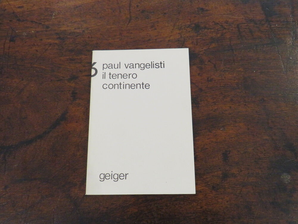 PAUL VANGELISTI. Il tenero continente.