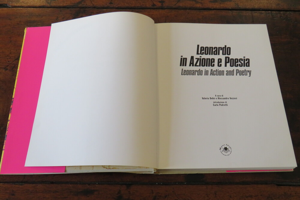 VALERIO DEHÒ, ALESSANDRO VEZZOSI (a cura di). Leonardo in Azione e Poesia.