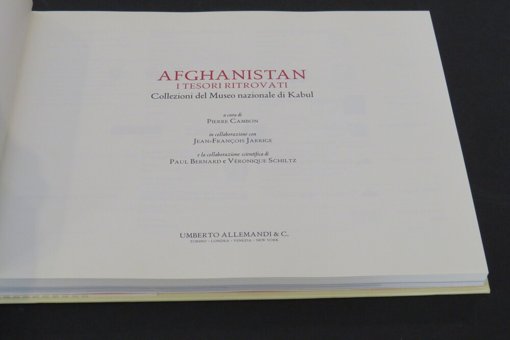 PIERRE CAMBON. AFGHANISTAN. I TESORI RITROVATI. Collezioni del Museo nazionale di Kabul.